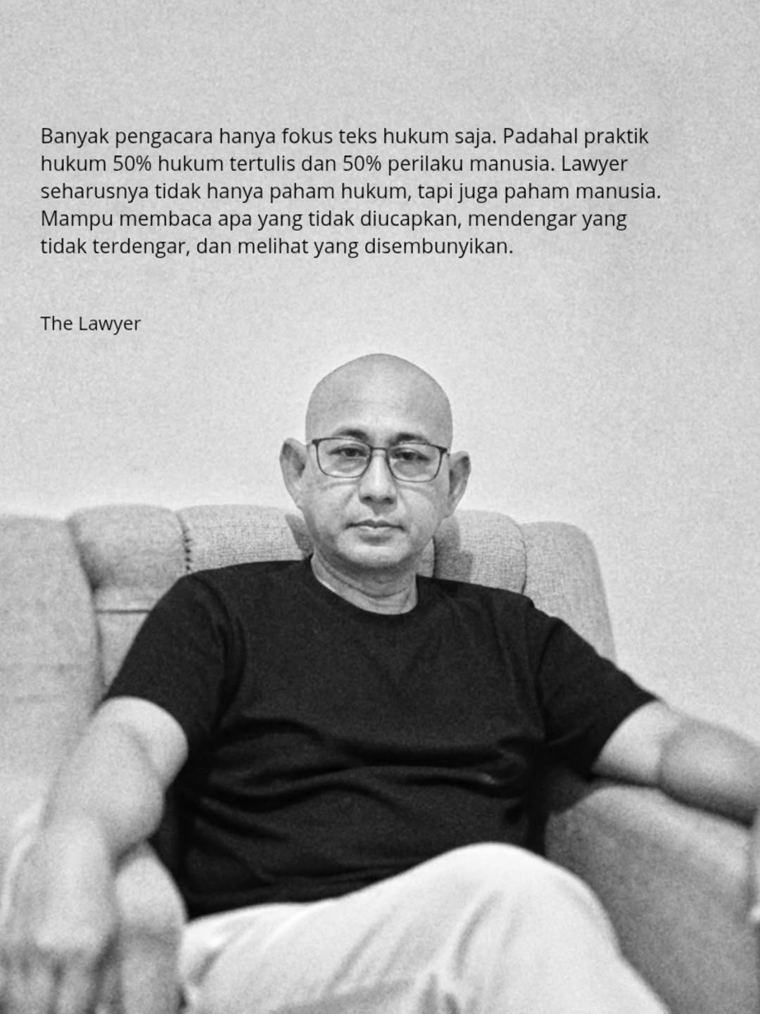 lawyer seharusnya tidak hanya paham hukum